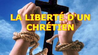 La liberté d'un Chrétien