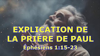 Explication de la prière de Paul